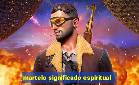 martelo significado espiritual